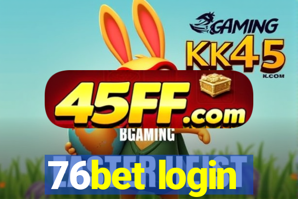 76bet login